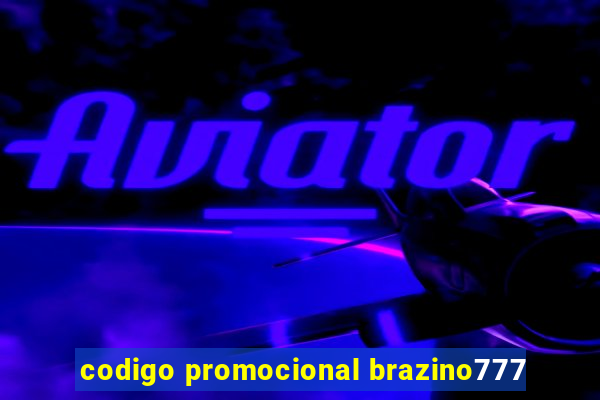 codigo promocional brazino777